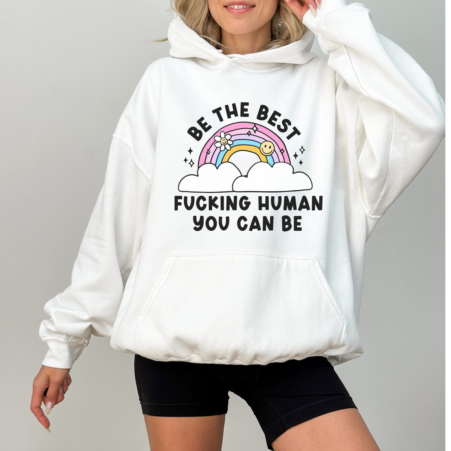 Be The Best Human Hoodie